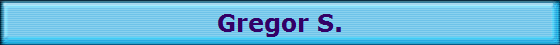 Gregor S.
