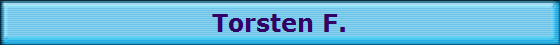 Torsten F.